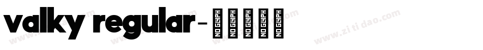 valky regular字体转换